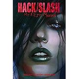 Hack/Slash: My First Maniac, Vol. 1