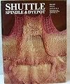 SSD 032 : Shuttle Spindle & Dyepot Summer 1977, Issue 32, Vol. VIII no. 4