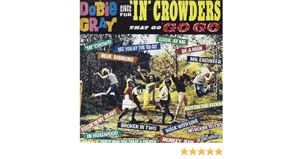Dobie Gray Dobie Gray Sings For In Crowders That Go Go Go