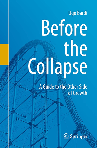 Download Before the Collapse: A Guide to the Other Side of Growth (English Edition) PDF