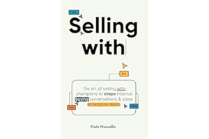 Selling With: The art of selling with champions to shape internal buying conversations & close enterprise deals.