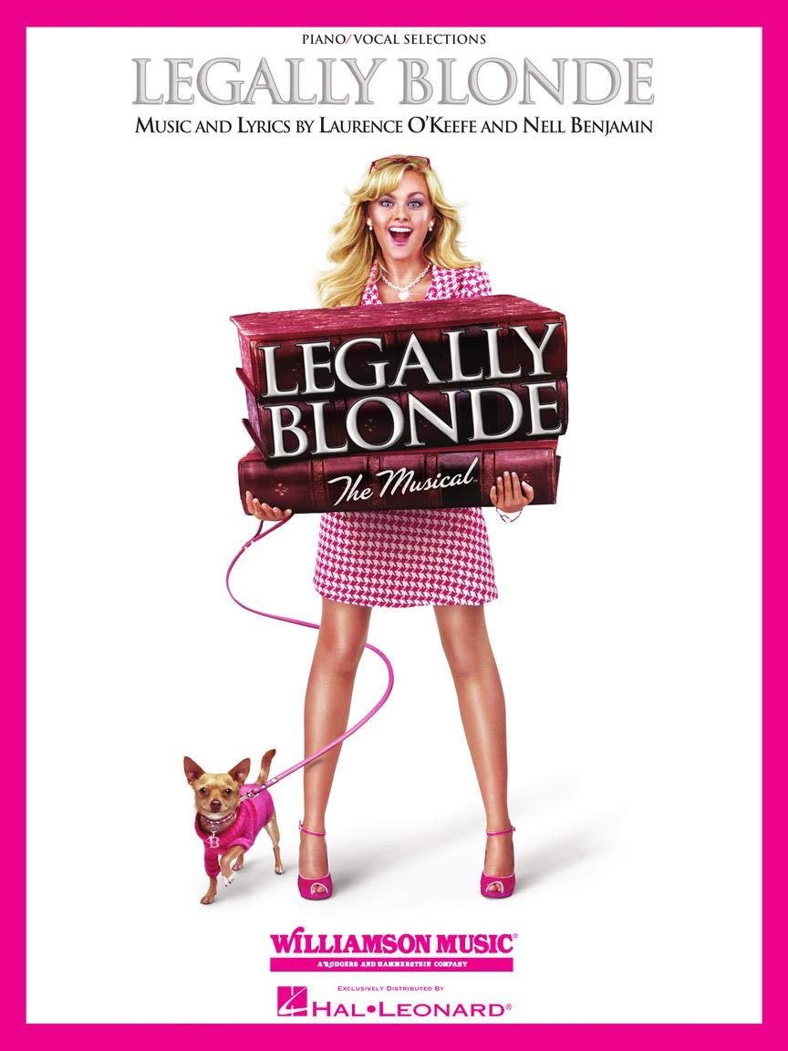 Legally Blonde: The Musical: Piano/Vocal Selections (Melody in the Piano Part)