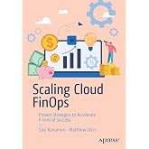 Scaling Cloud FinOps: Proven Strategies to Accelerate Financial Success