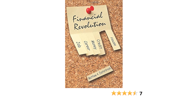 Financial Revolution Easterbrook Matthew A 9780741475008 Amazon Com Books