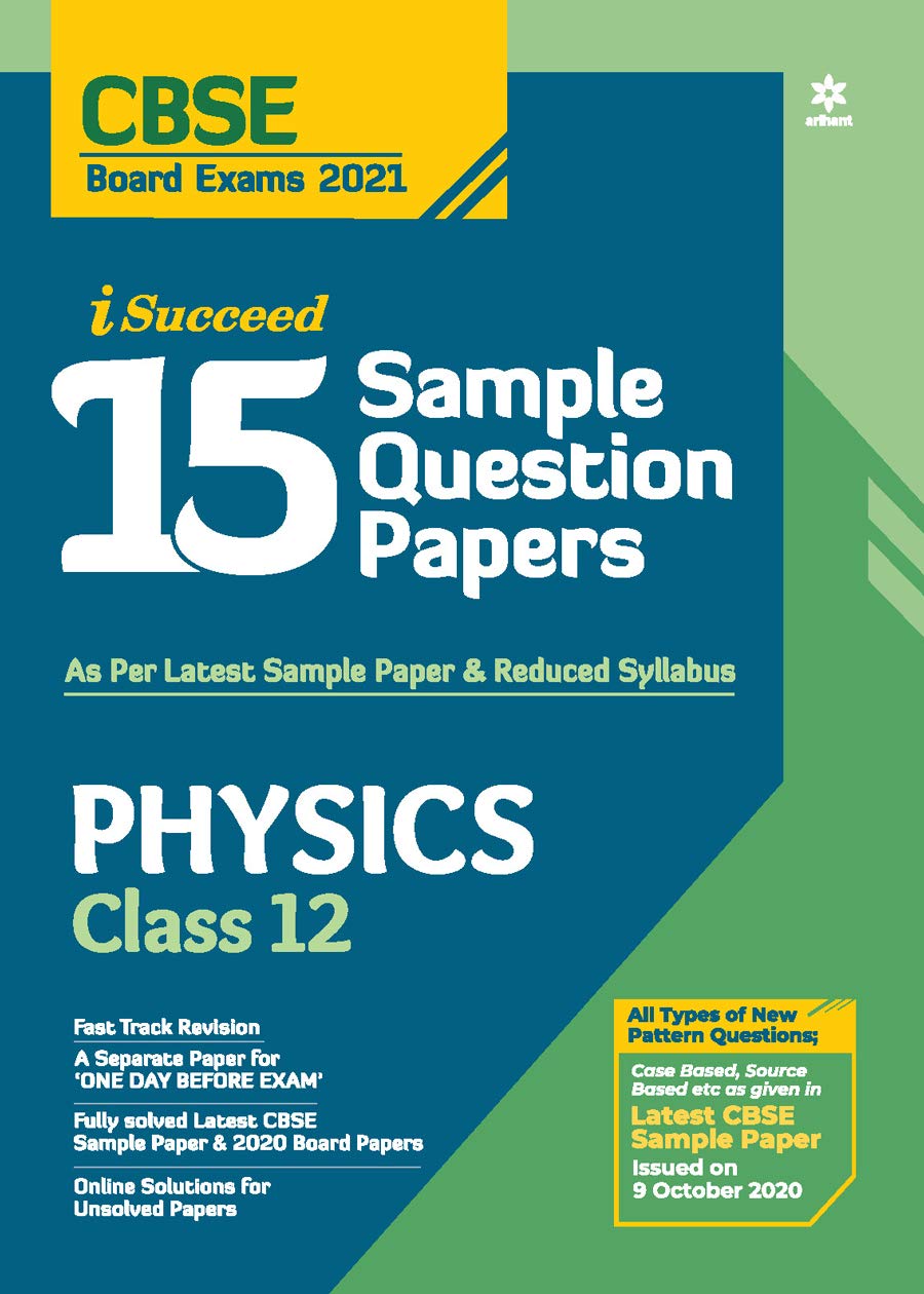 CBSE New Pattern 15 Sample Paper Physics Class 12 for 2021 Exam with reduced Syllabus CBSE New Pattern 15 Sample Paper Physics Class 12 for 2021 Exam with reduced Syllabus