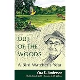 Out of the Woods: A Bird Watcher’s Year
