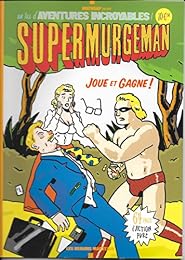 Supermurgeman joue et gagne!