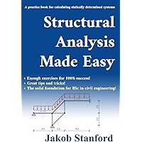 Structural Analysis Made Easy: A practice book for calculating statically determined systems