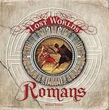 The Romans (Lost Worlds) by