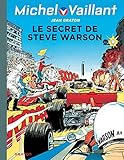 Michel Vaillant, Tome 28 : Le secret de Steve Warson by 