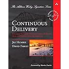 Continuous Delivery: Reliable Software Releases through Build, Test, and Deployment Automation (Addison-Wesley Signature Seri