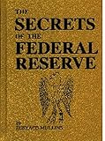 The Secrets of the Federal Reserve