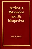 Studies in Maimonides and His Interpreters