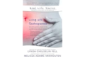 Real Life Diaries: Living with Gastroparesis