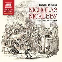 Nicholas Nickleby (Naxos Complete Classics) Nicholas Nickleby (Naxos Complete Classics)