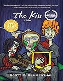 The Kiss by Scott E. Blumenthal