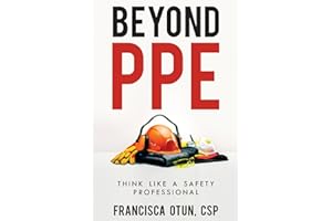 Beyond PPE: Think Like a Safety Professional