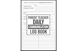 Parent - Teacher Daily Communication Log Book: Child School Home Relationship Notes For Father, Mother or Tutors, Student’s T