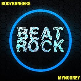Bodybangers & Mynoorey - Beatrock (Extended Mix)