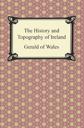 The History and Topography of Ireland by Gerald of Wales