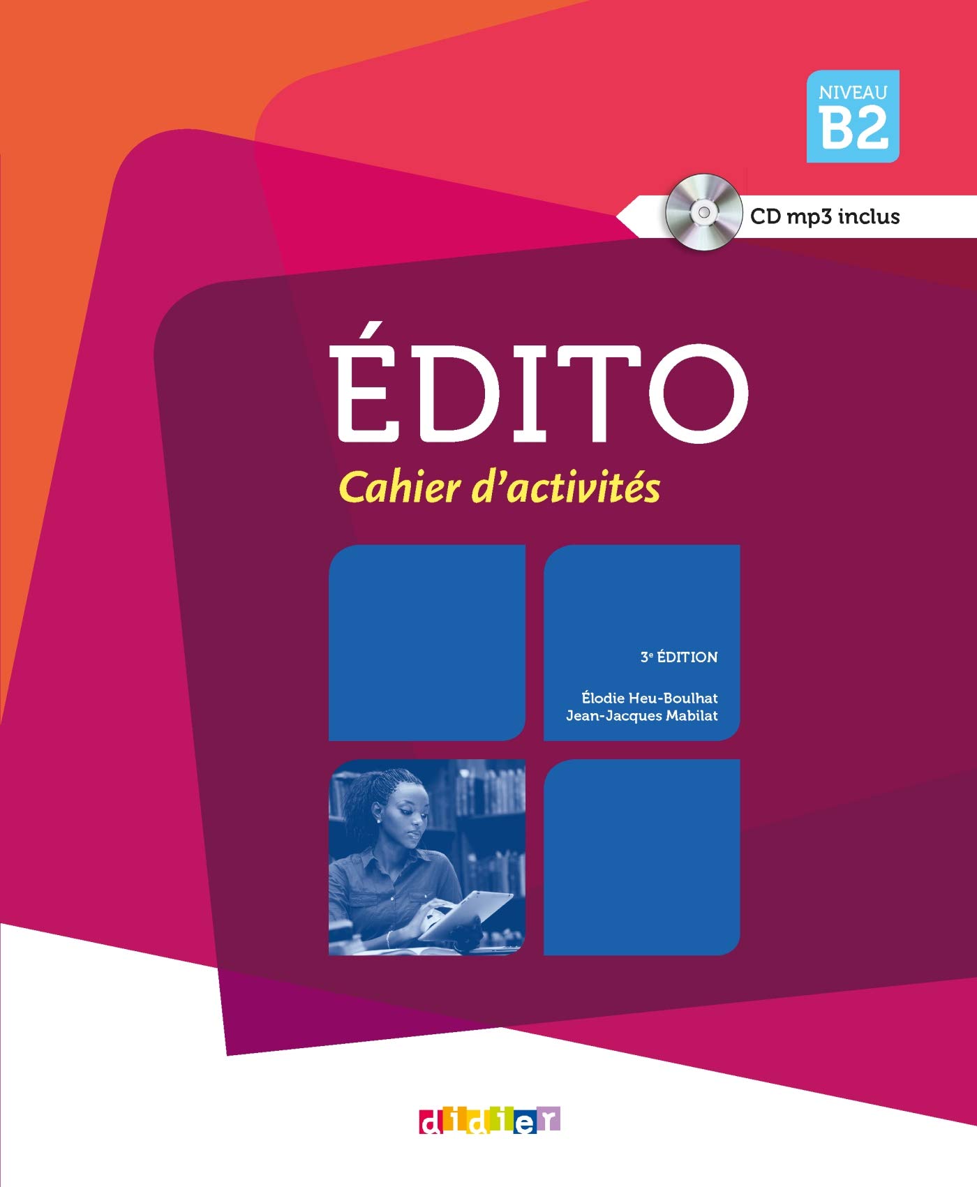 Edito Niveau B2 2015 Cahier Cd French Edition Jean Jacques Mabilat 9782278081127 Amazon Com Books Edito Niveau B2 2015 Cahier Cd French Edition Jean Jacques Mabilat 9782278081127 Amazon Com Books