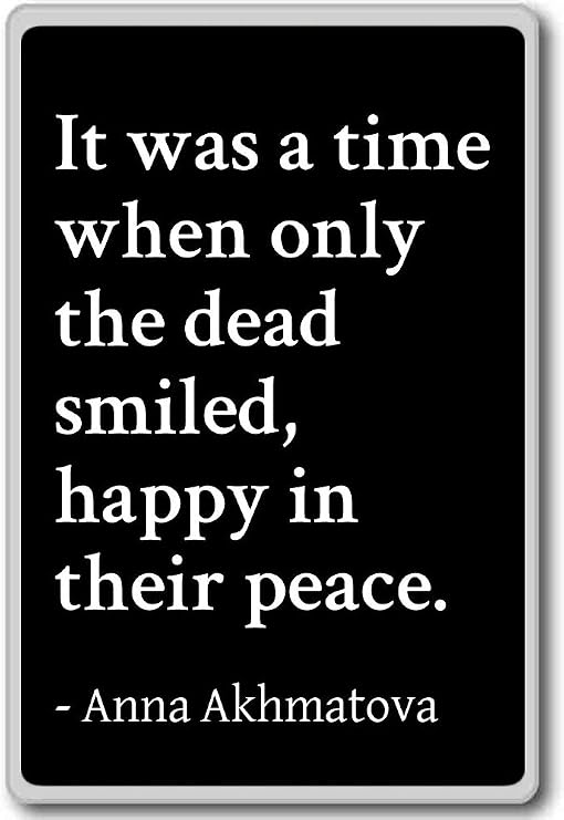Il Fut Un Temps Ou Only The Dead Souriait Hap Anna Akhmatova Citations Aimant De Refrigerateur Black Amazon Ca Maison Et Cuisine