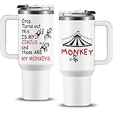NIAXAUYT Crap Turns Out This Is My Circus Tumbler 40 oz, Funny Birthday Gifts for Mom Grandma Boss, Mother's Day Christmas Mom Gifts from Daughter Son, Those Are My Monkeys Stainless Steel Coffee Cup