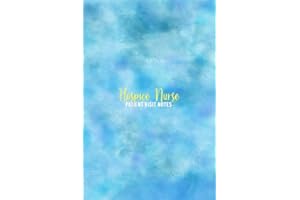 Hospice Nurse Patient Visit Notes: Hospice nurse reference and nursing assessment notebook | Log book for quick patient documentation and home or hospital care visits
