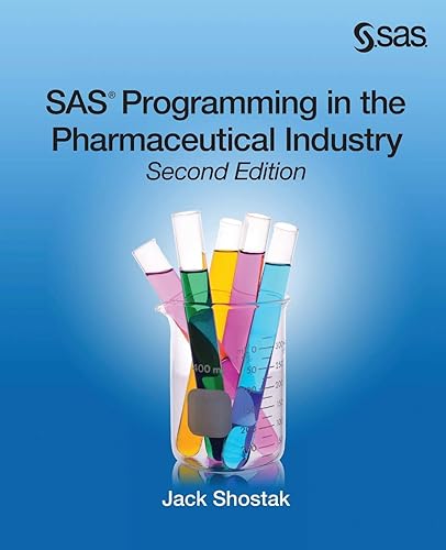 Download SAS Programming in the Pharmaceutical Industry, Second Edition PDF