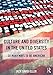 Culture and Diversity in the United States: So Many Ways to Be American (Anthropology of Now)