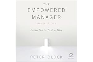 The Empowered Manager: Positive Political Skills at Work, 2nd Edition