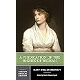 A Vindication of the Rights of Woman: A Norton Critical Edition (Norton Critical Editions)