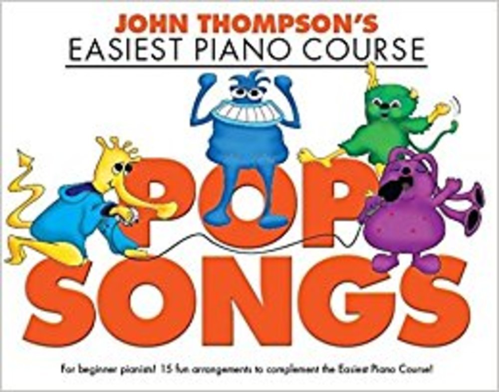 John Thompson's Easiest Piano Course: Pop Songs