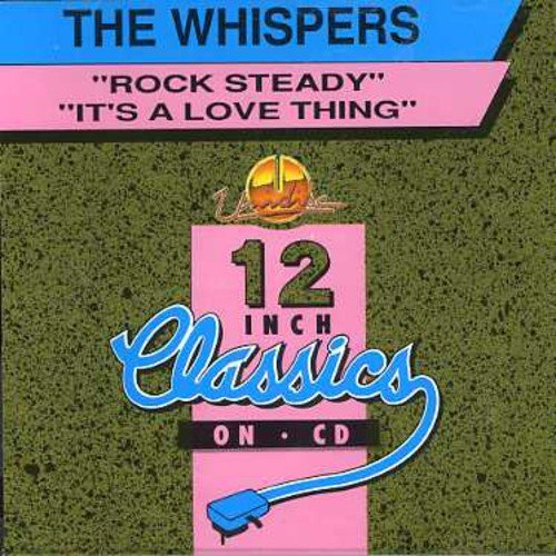 The Whispers - Rock Steady/ Its A Love Thing - Zortam Music