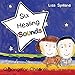 Six Healing Sounds with Lisa and Ted: Qigong for Children by Lisa Spillane