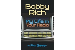 Bobby Rich: My Life in Your Radio