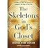 The Skeletons in God's Closet: The Mercy of Hell, the Surprise of Judgment, the Hope of Holy War