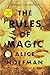The Rules of Magic: A Novel (2) (The Practical Magic Series)