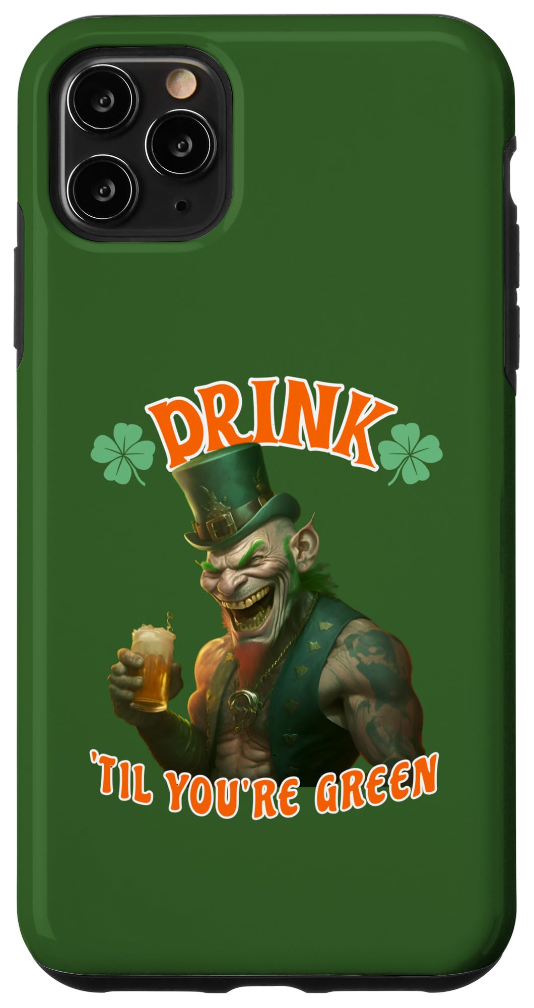 iPhone 11 Pro Max Irish Paddy's Day. Funny St. Patricks Day. St. Patricks Day Case