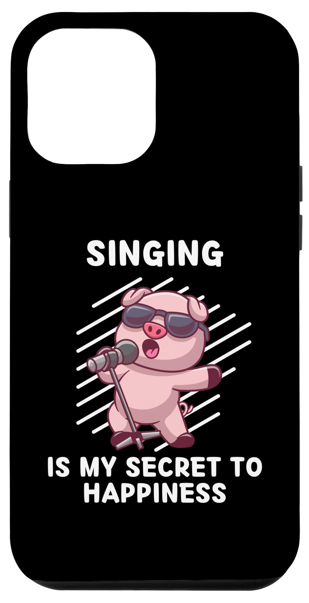 iPhone 13 Pro Max Cute Pig Singing Is My Secret To Happiness Pig Case