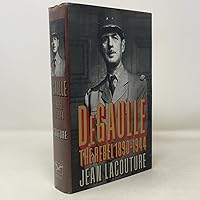 De Gaulle: The Rebel, 1890-1944: Lacouture, Jean