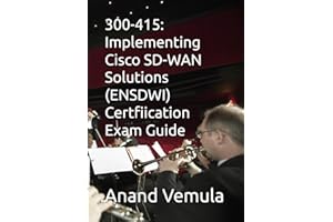 300-415: Implementing Cisco SD-WAN Solutions (ENSDWI) Certfiication Exam Guide