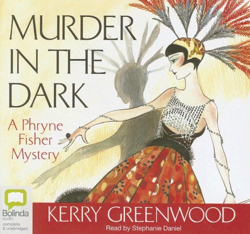 Murder in the Dark: A Phryne Fisher Mystery