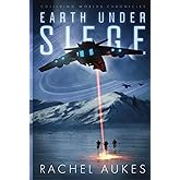 Earth Under Siege: The Colliding Worlds Chronicles