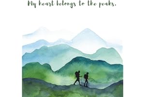 My Heart Belongs to the Peaks: For the Wild at Heart - Composition Notebook for notes and everyday writing