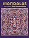 Mandalas: A Coloring Book by Paul Heussenstamm by 