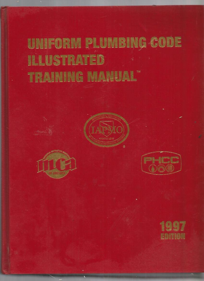 1997 Uniform Plumbing Code Illustrated Training Manual Hardcover – January  1, 1997
