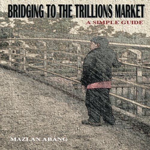 Bridging to the Trillions Market