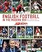 English Football In The Modern Era:: All The Action Season By Season