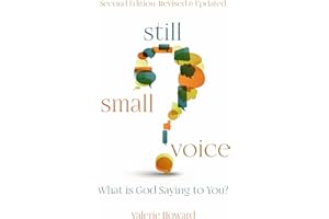 Still Small Voice: What is God Saying to You?